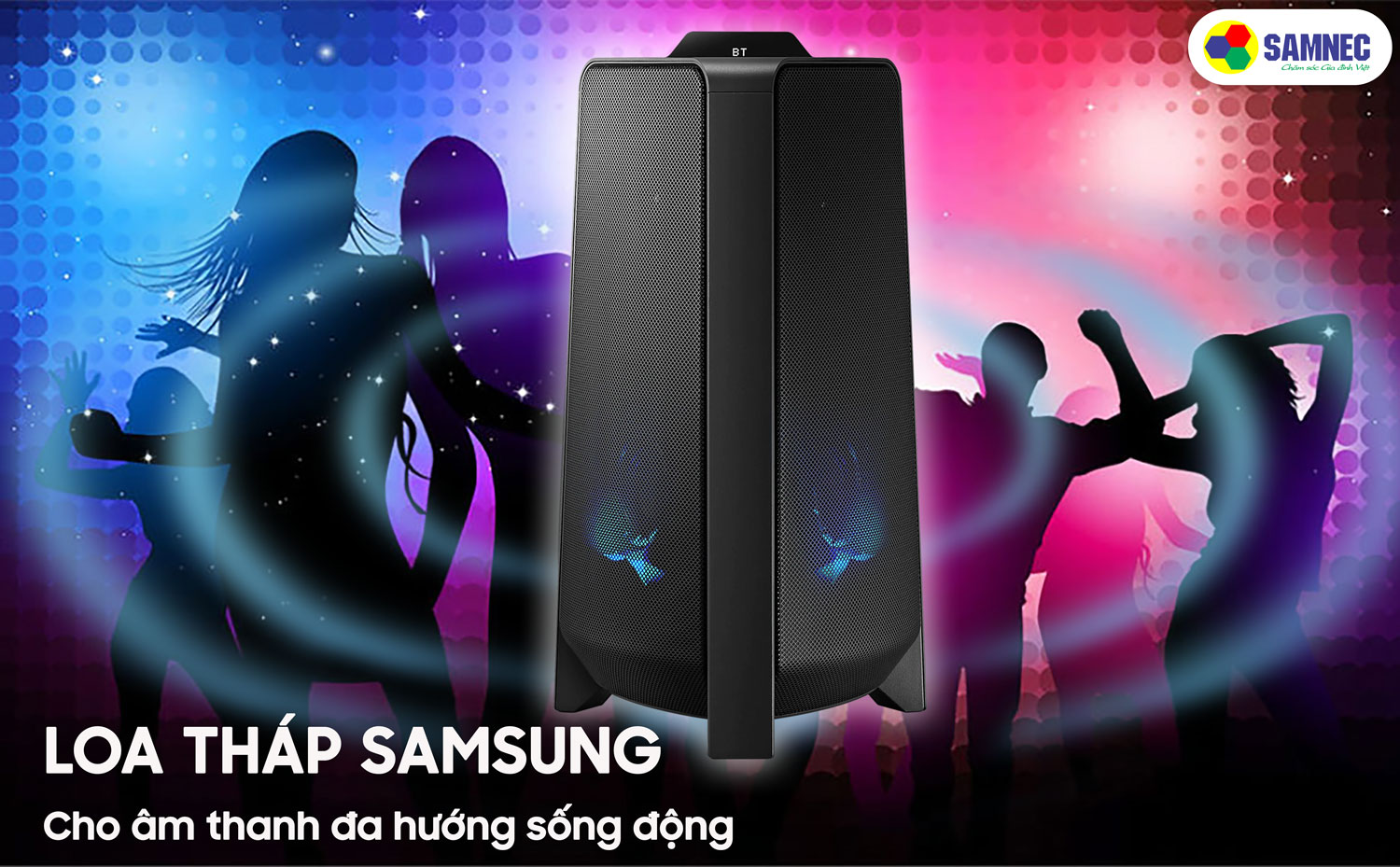 Lan tỏa âm thanh đa hướng sống động