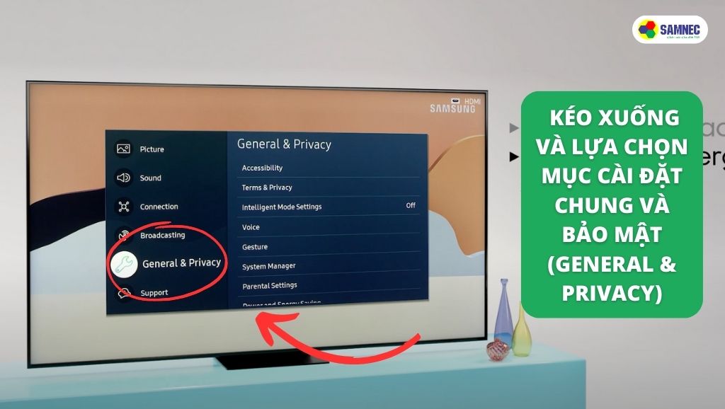 Lựa chọn mục Cài đặt chung và bảo mật (General & Privacy) trên tivi Samsung