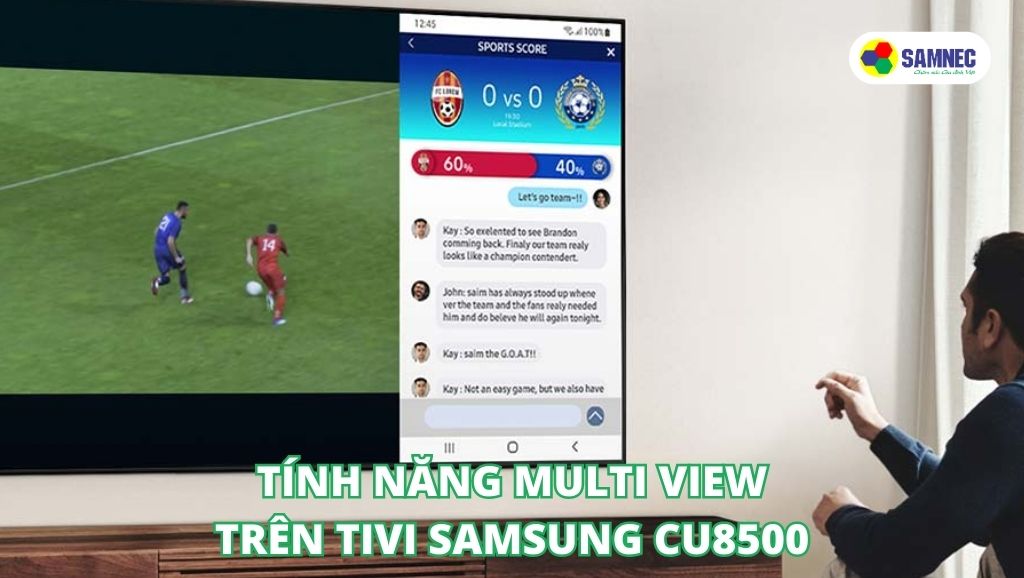Tính năng Multi View trên tivi Samsung CU8500