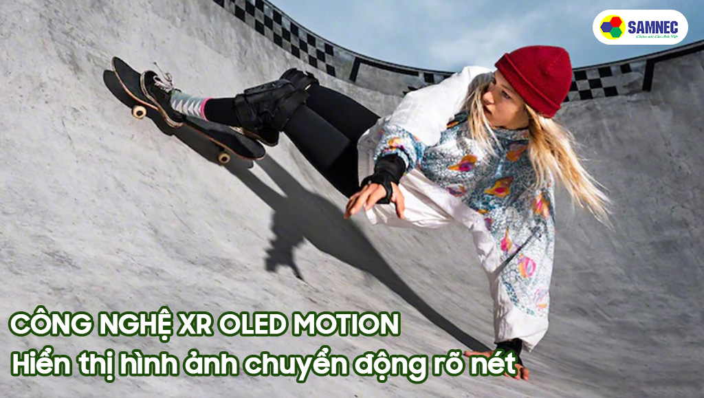 Công nghệ XR OLED Motion hiển thị hình ảnh chuyển động rõ nét trên A95L