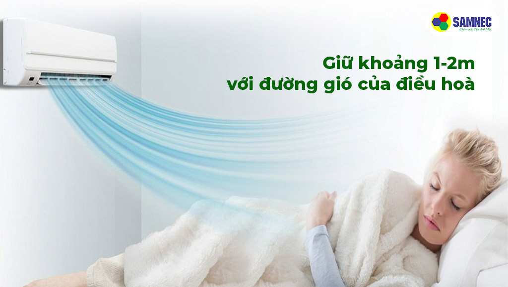 Giữ khoảng với đường gió của điều hoà