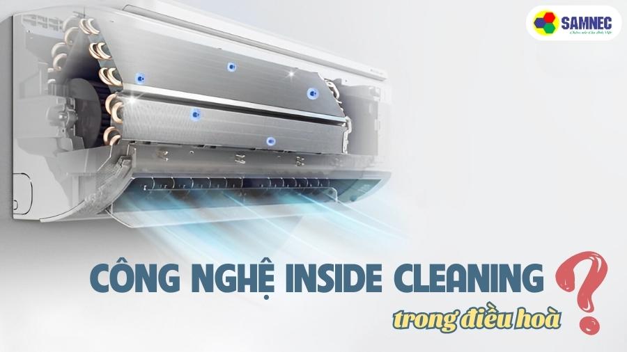 Công nghệ Inside Cleaning trong điều hòa là gì