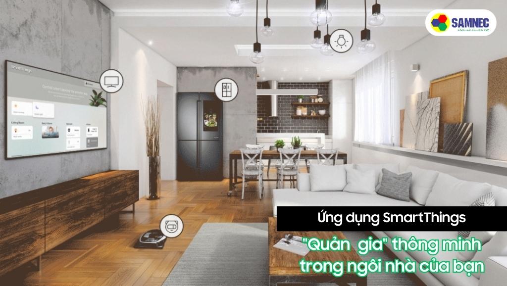 Ứng dụng SmartThings giúp kết nối Tivi Samsung CU8500 với các vật dụng tương thích