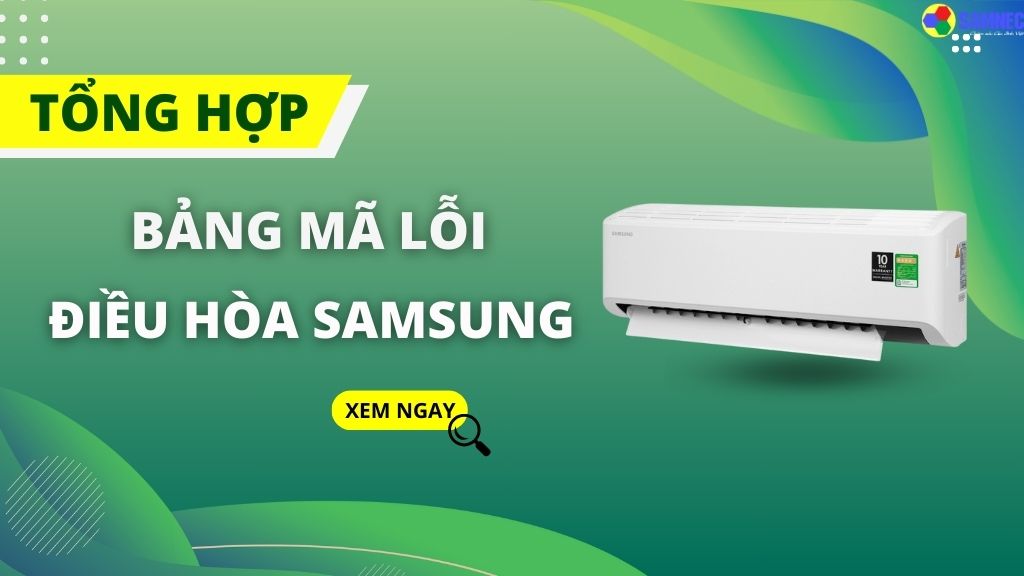 Bảng mã lỗi điều hòa Samsung