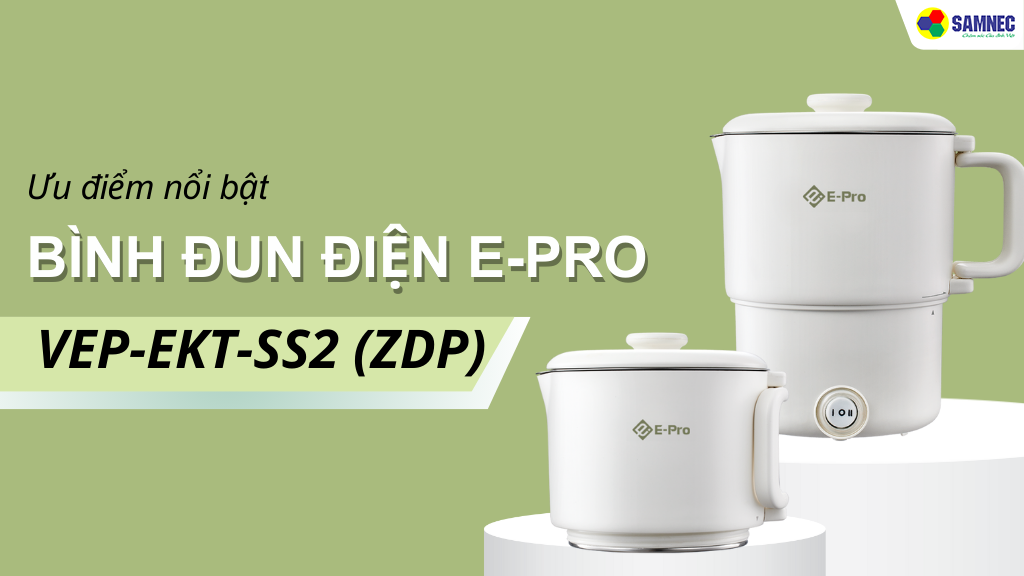 Bình đun điện E-Pro VEP-EKT-SS2 (ZDP) xếp gọn, tiện lợi