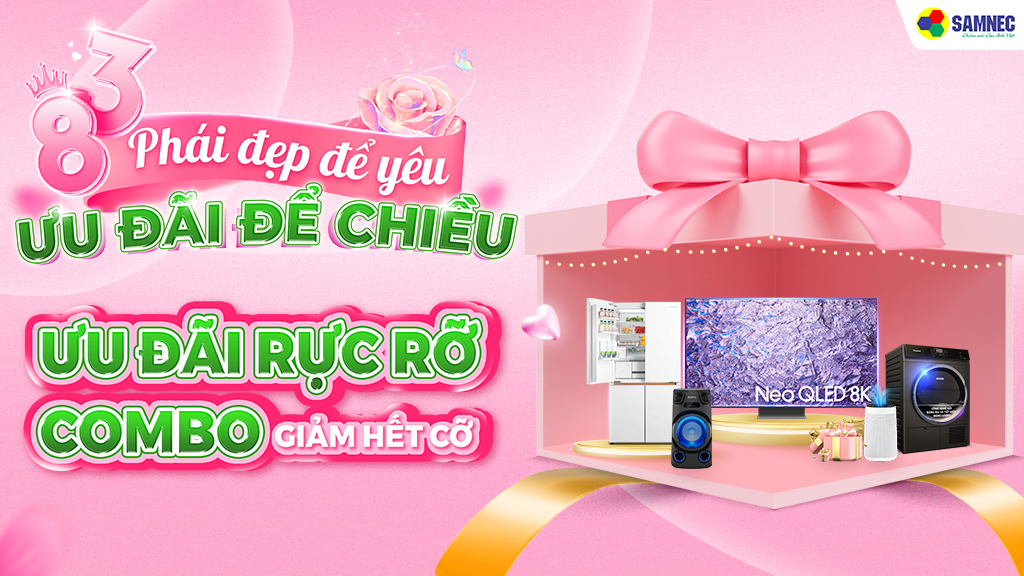  Ưu đãi rực rỡ - Combo giảm hết cỡ