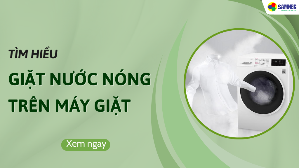 Giặt nước nóng trên máy giặt 