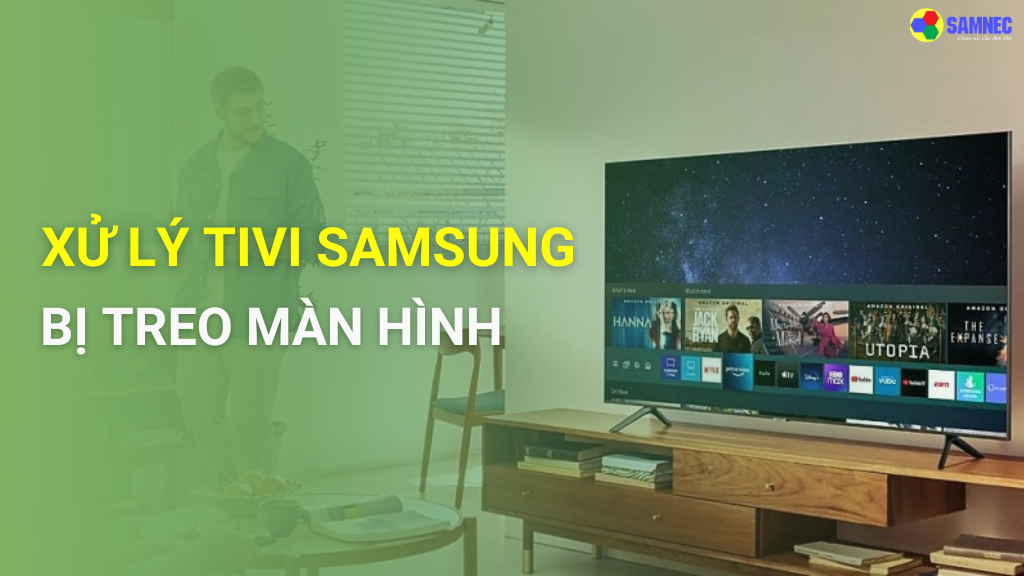 tivi samsung bị treo màn hình