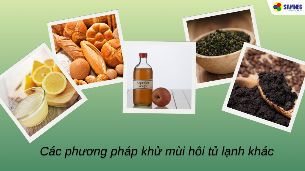 Xem thêm các phương pháp khử mùi hôi tủ lạnh khác 