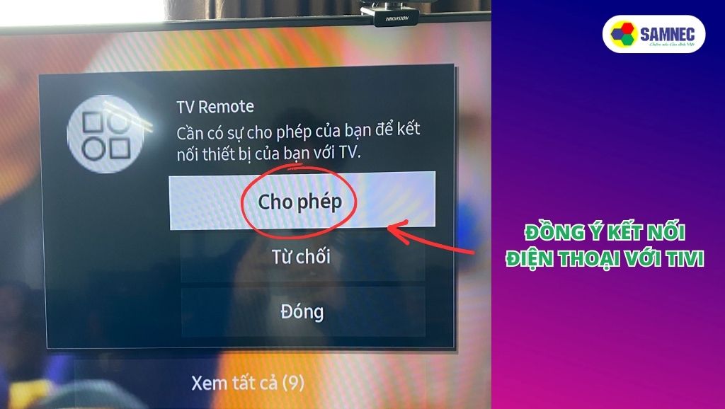 Đồng ý kết nối điện thoại với tivi Samsung