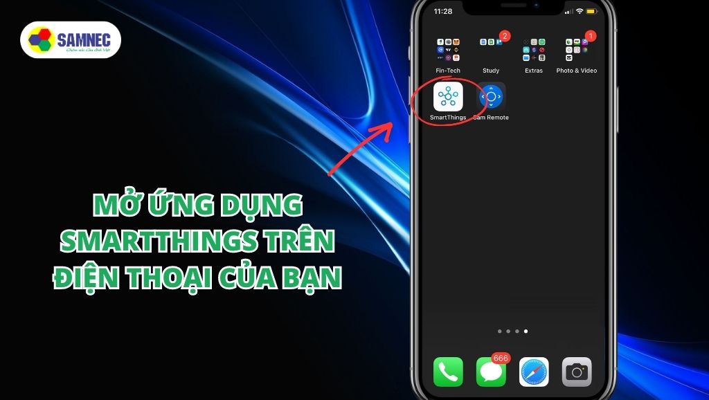Mở ứng dụng SmartThings trên điện thoại của bạn