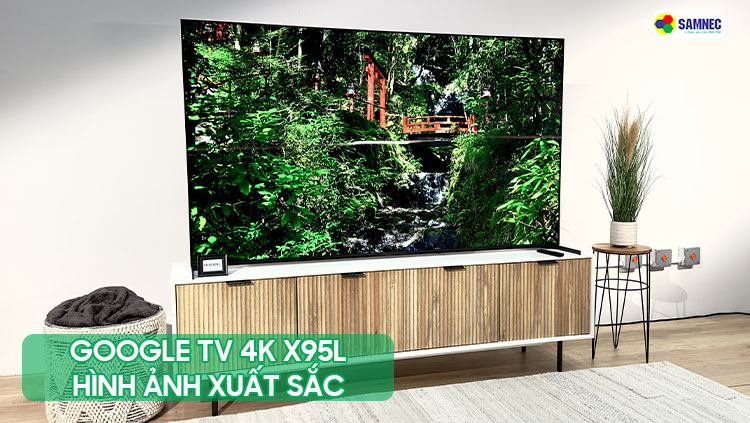 Google TV Sony Mini LED 4K HDR X95L có màn hình Mini LED
