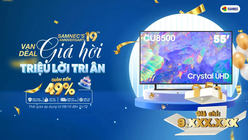 Khuyến mại tivi samsung nhân dịp sinh nhật samnec 19 vạn deal giá hời triệu lời tri ân