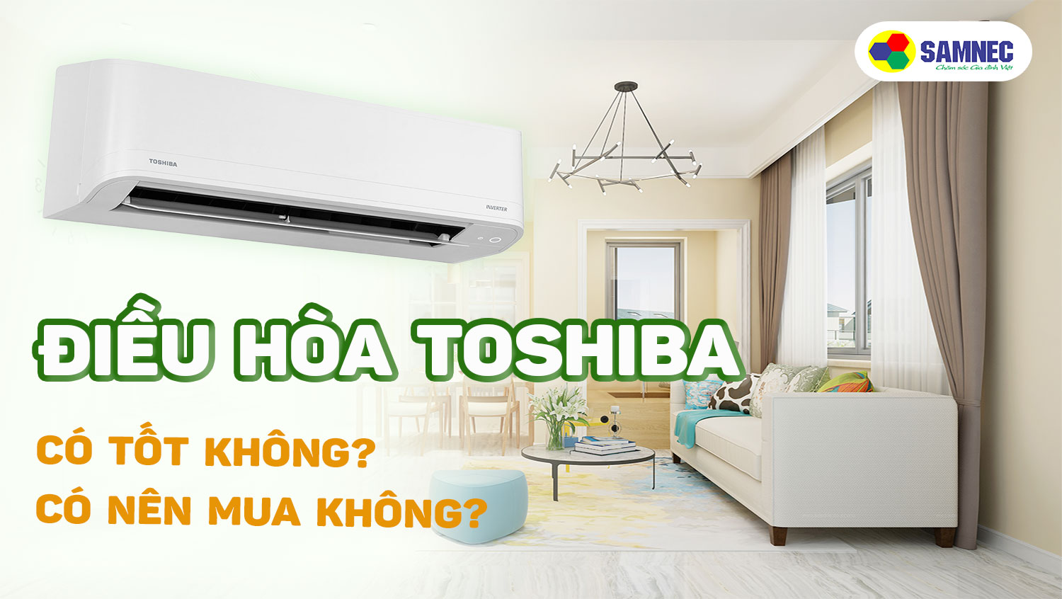 Điều hòa Toshiba có tốt không?