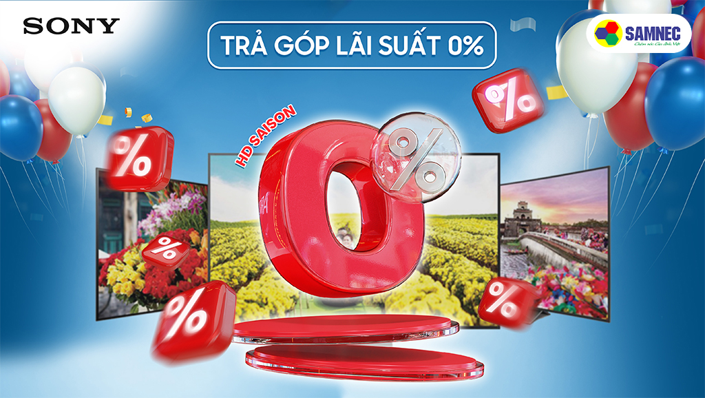 Mua trả gop tivi Sony Bravia lãi suất 0%