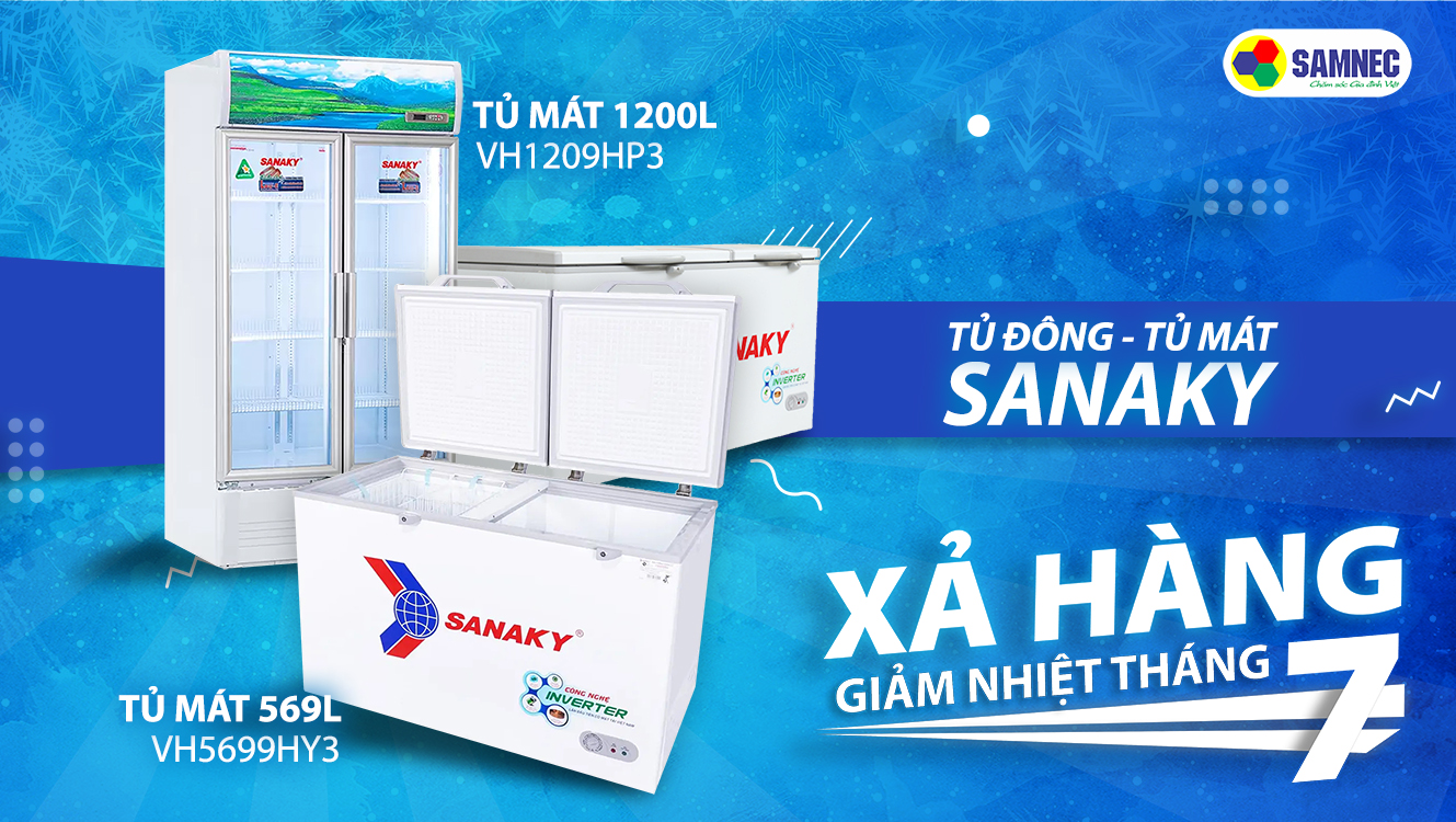 Tủ mát tủ đông Sanaky khuyến mại tháng 7 tại Samnec