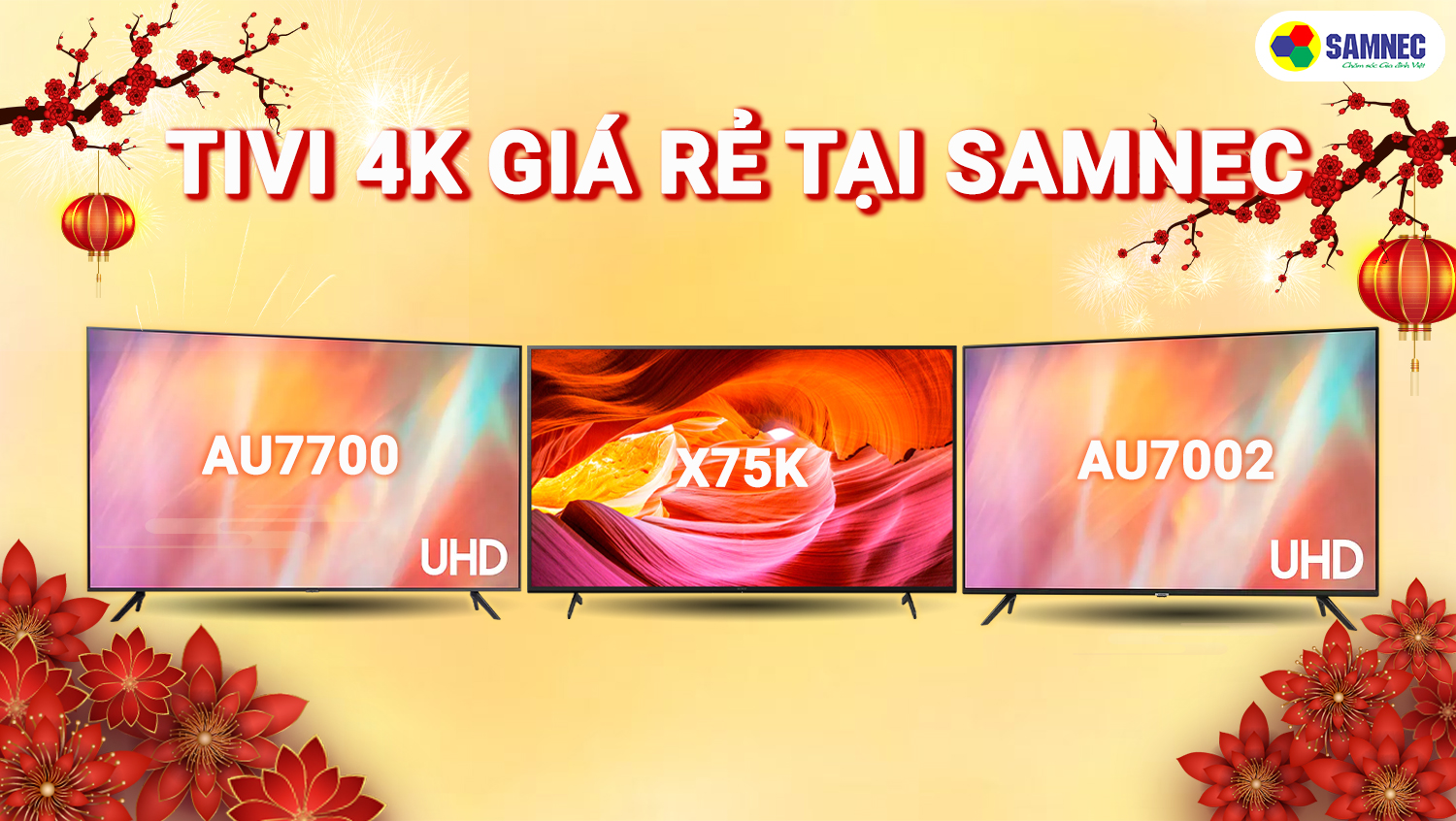 Tivi 4K giá rẻ tại Samnec