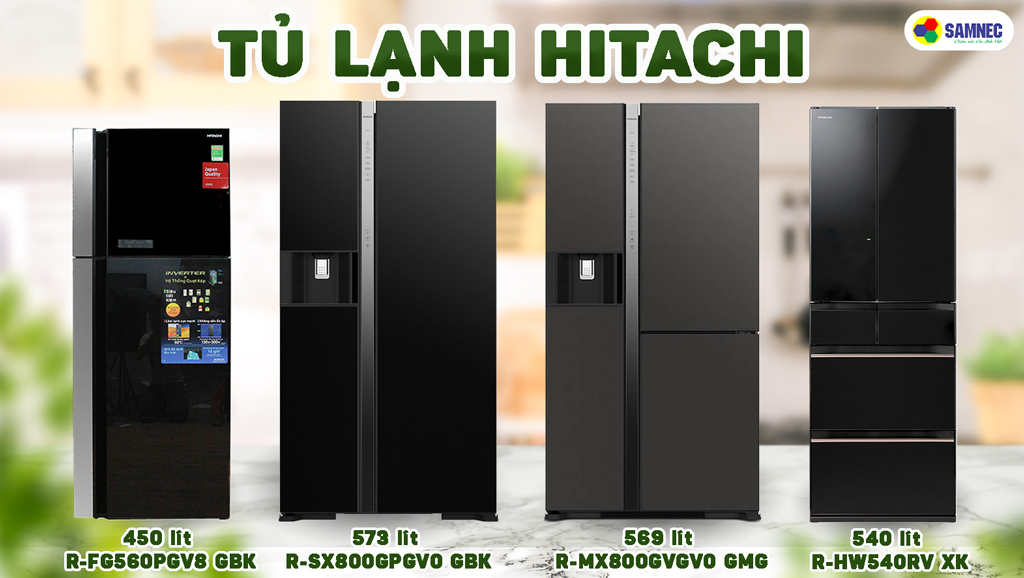 các dòng tủ lạnh Hitachi phổ biến