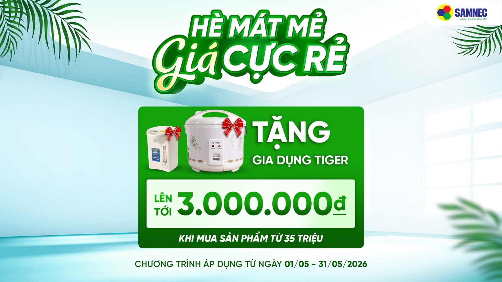 Tặng gia dụng Tiger khi mua sản phẩm từ 35.000.000đ