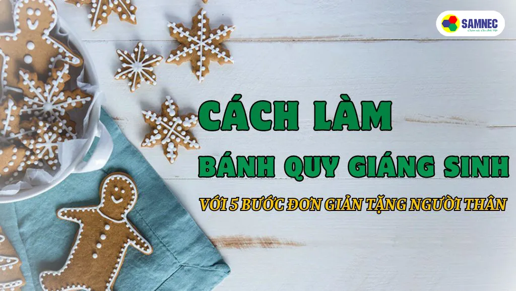 cách làm bánh quy gừng giáng sinh 