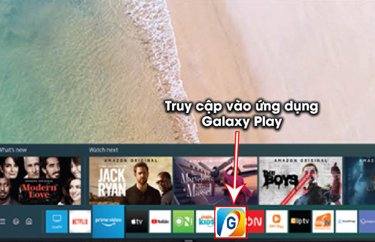 Truy cập vào ứng dụng Galaxy Play
