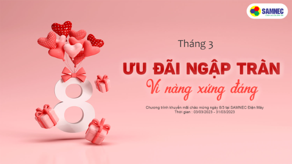 Chương trình khuyến mại tháng 3 