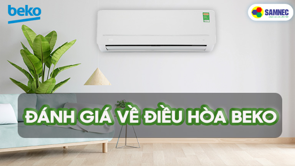 Đánh giá về điều hòa Beko 