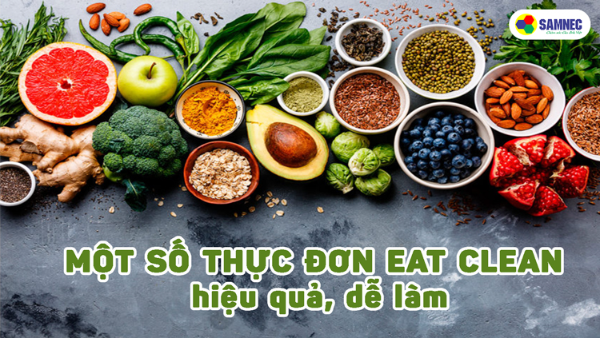 Một số thực đơn Eat Clean hiệu quả dễ làm 