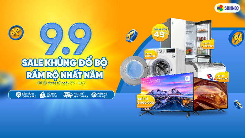 9.9 Sale khủng đổ bộ - Rầm rộ nhất năm 