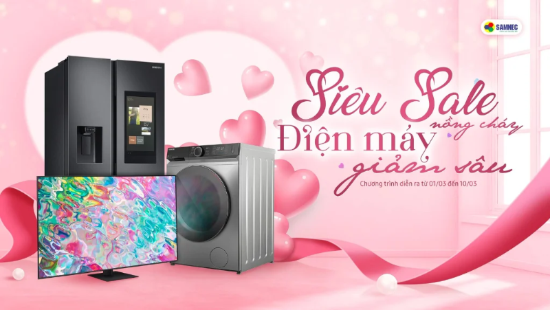 Mừng Ngày Phái Đẹp: Siêu Sale Nồng Cháy - Điện Máy Giảm Sâu