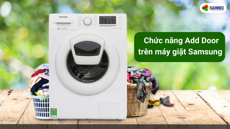 Tiện ích của chức năng Add Door trên máy giặt Samsung