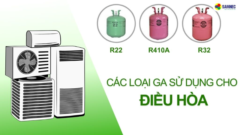 Chi tiết các loại gas máy lạnh sử dụng phổ biến hiện nay 