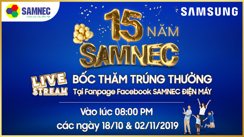 Danh sách khách hàng trúng thưởng LiveStream Sinh nhật Samnec 15 năm