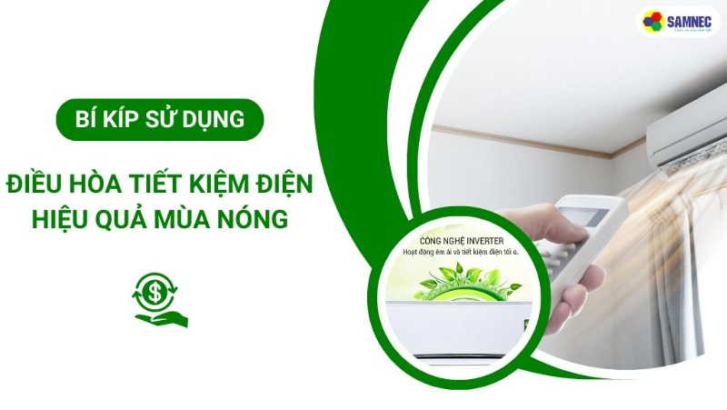 Bí kíp sử dụng điều hòa tiết kiệm điện hiệu quả mùa nóng