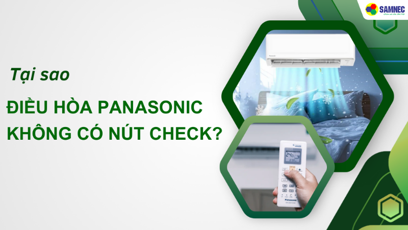 Điều khiển điều hòa Panasonic không có nút check phải làm sao?