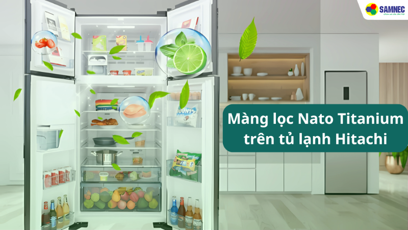 Công nghệ Nano Titanium trên tủ lạnh Hitachi: Giải pháp bảo quản thực phẩm vượt trội