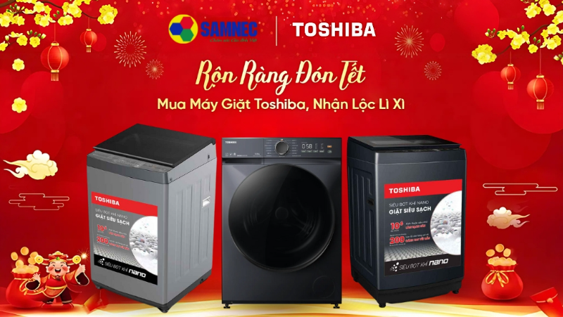 Rộn Ràng Đón Tết: Mua Máy Giặt Toshiba, Nhận Lộc Lì Xì Tại Samnec