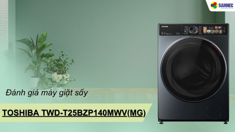 Đánh giá máy giặt sấy Toshiba TWD-T25BZP140MWV chi tiết