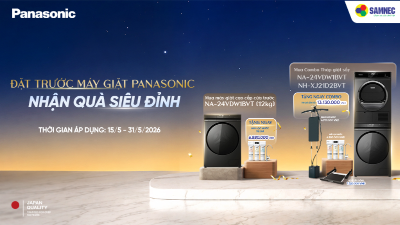 ĐẶT TRƯỚC MÁY GIẶT PANASONIC, NHẬN QUÀ SIÊU ĐỈNH