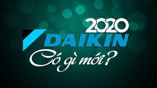 Những thay đổi đáng chú ý của điều hòa Daikin 2020