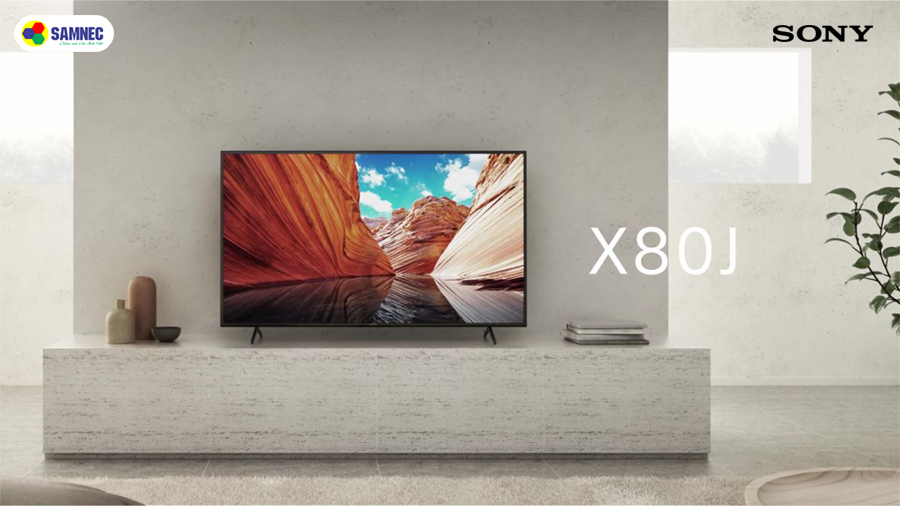 Những điểm nổi bật của TV Sony X80J