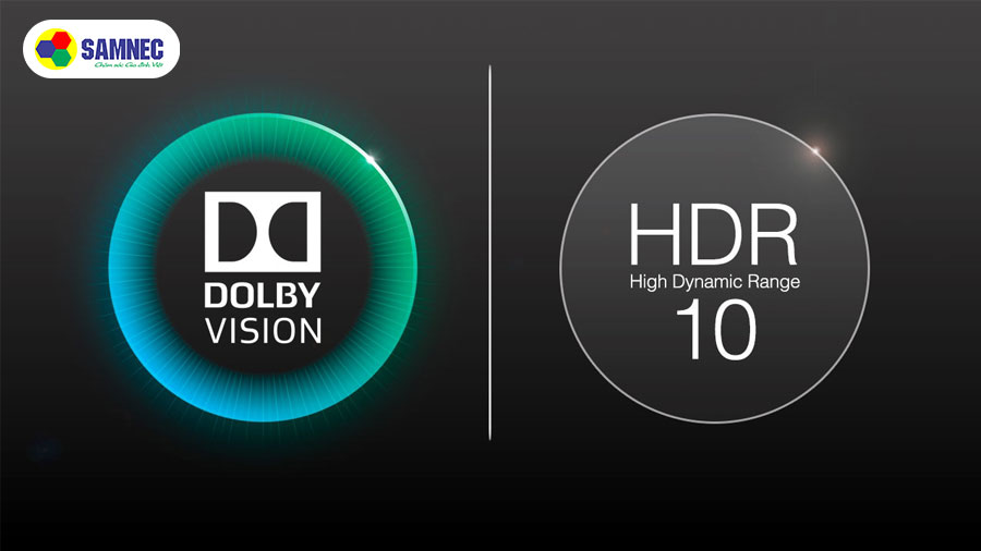 HDR 10 và Dolby Vision. Công nghệ nào tốt hơn?