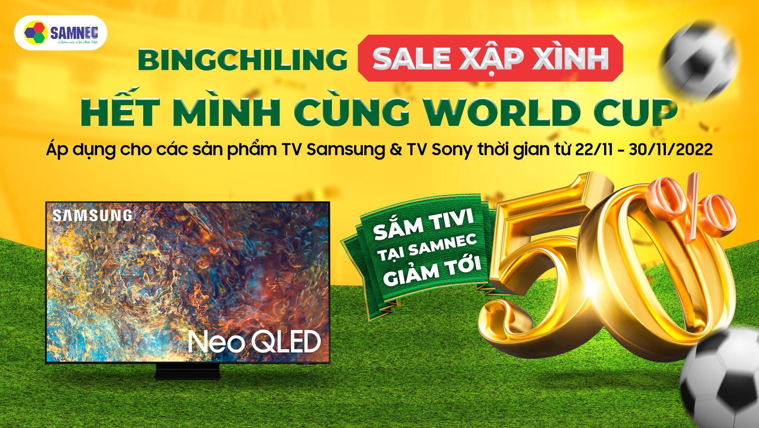 Chương trình “Sale shock - Giảm giá đến 50%” khi mua các sản phẩm tivi Samsung và tivi Sony tại SAMNEC.