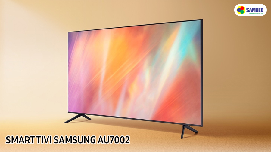 Giới thiệu công nghệ hình ảnh trên tivi Samsung AU7002