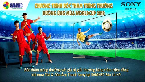 Lễ bốc thăm chương trình Hưởng ứng mùa World Cup 2018 cùng Sony